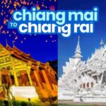¡Cómo ir de Chiang Rai a Chiang Mai!