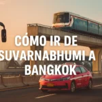 Cómo ir de Suvarnabhumi a Bangkok